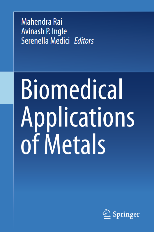 Book cover of Biomedical Applications of Metals by Mahendra Rai Book cover of Biomedical Applications of Metals by Mahendra Rai